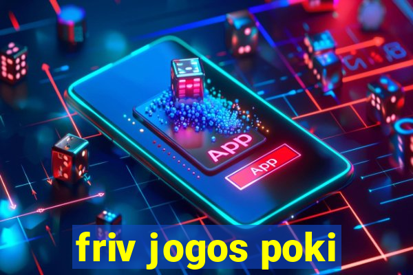 friv jogos poki